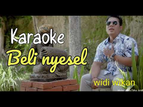@KARAOKE BELI NYESEL - WIDI WIKAN