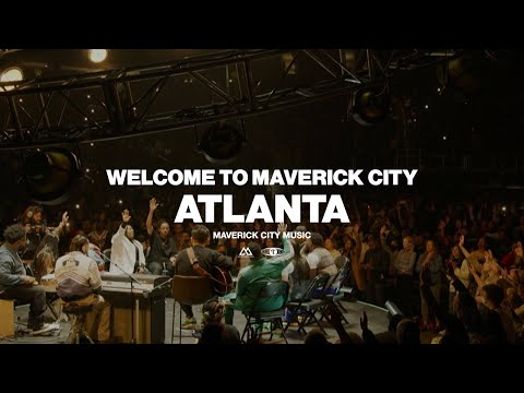 Welcome To Maverick City Tour- Atlanta, GA | Maverick City Music