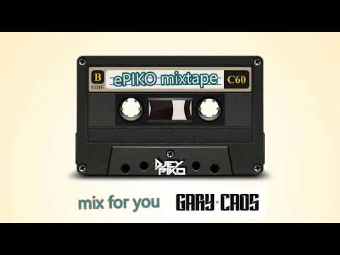 ePIKO mixtape 002 | mix for you GARY CAOS