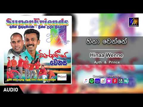 Hinaa Wenne | Ajith & Prince