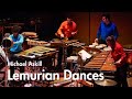 Lemurian Dances by Michael Askill