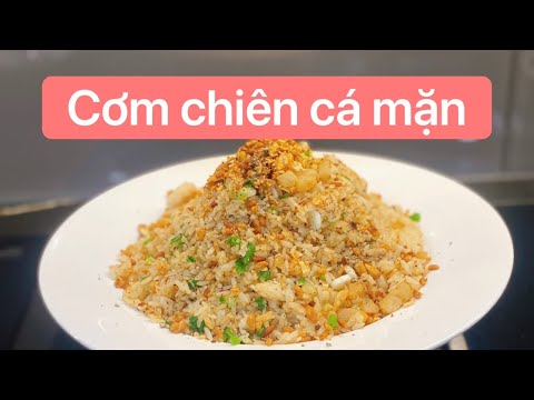 Hướng dẫn cách làm cơm chiên cá mặn | Món ngon Thuỳ Dương