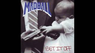 MADBALL - Set It Off [USA - 1994]