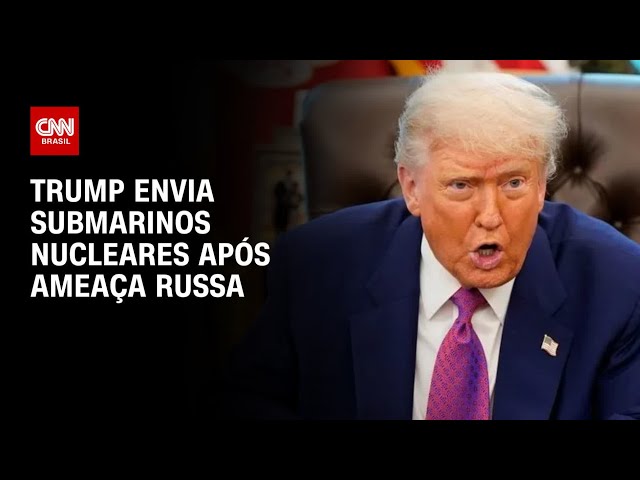 Trump envia submarinos nucleares após ameaças de ex-presidente da Rússia | CNN 360°