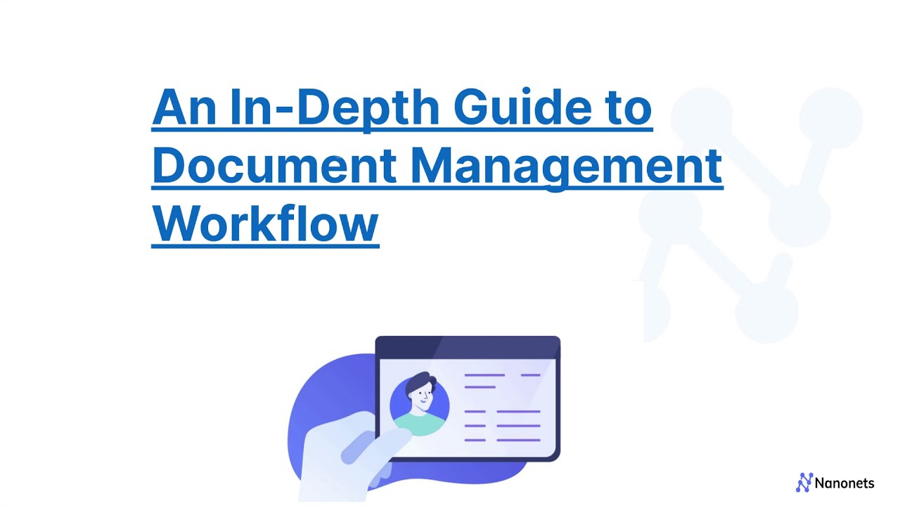 Document Management Workflow - An In Depth Guide
