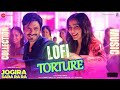 Torture -(LoFi Version)jogira Sara Ra Ra| Nawazuddin Siddiqui &Neha Sharma | Meet Bros,Jonita #lofi