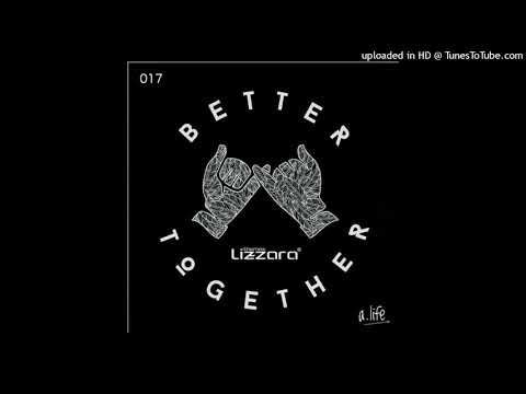 Thomas Lizzara - Better Together (Original Mix)