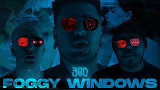 Foggy Windows Music Video