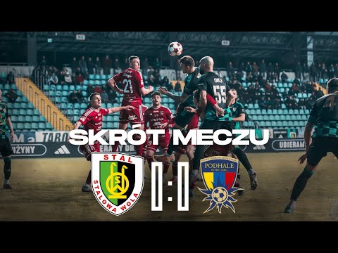 Stal Stalowa Wola - Podhale Nowy Targ 0:0 | Skrót Meczu