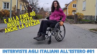 Vivere come disabile in Svezia | INTERVISTE AGLI ITALIANI ALL'ESTERO #81