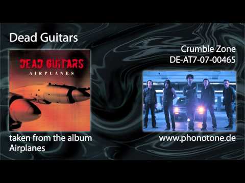Dead Guitars - Crumble Zone