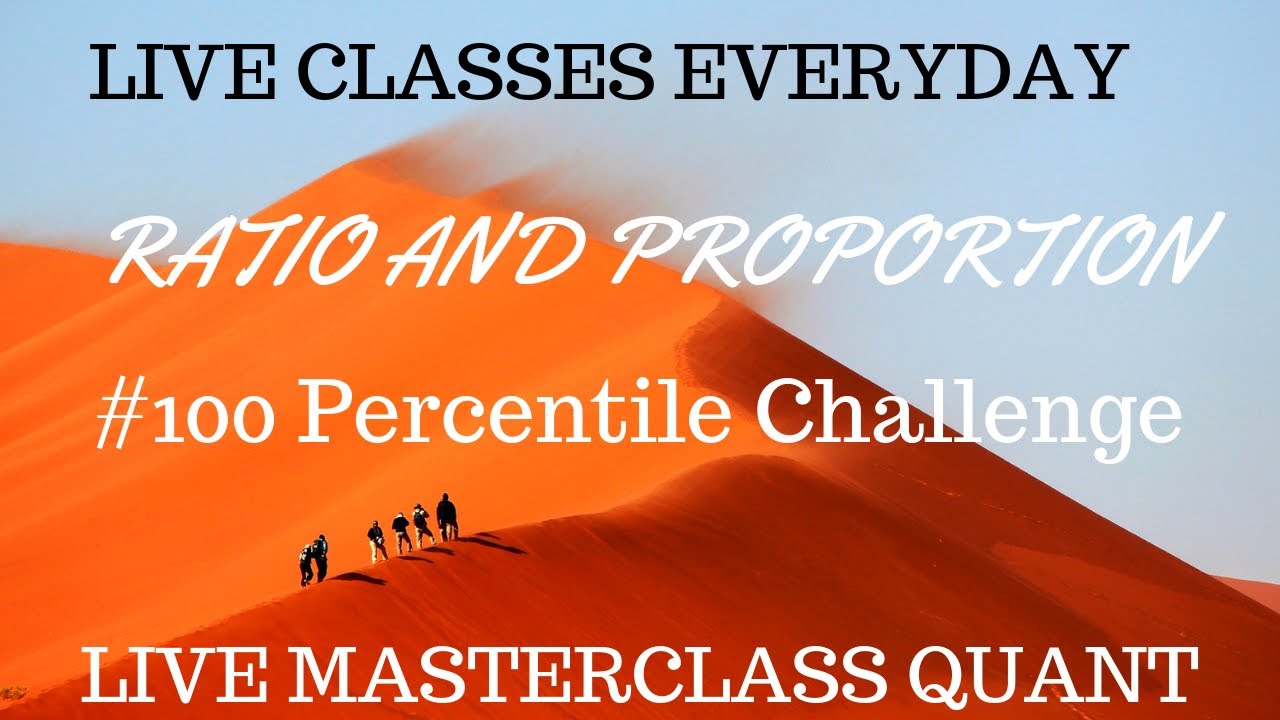 Quant Masterclass 4 : Ratio and Proportion Concepts Demystified -Pdf file with best concepts