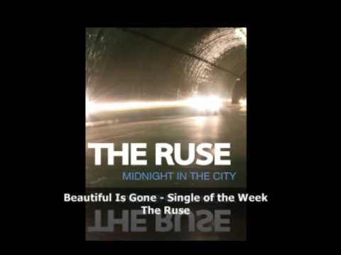 The Ruse - Beautiful Is Gone