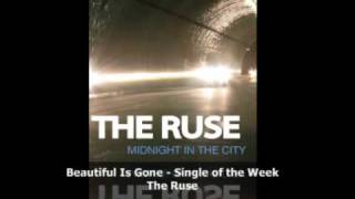 The Ruse - Beautiful Is Gone