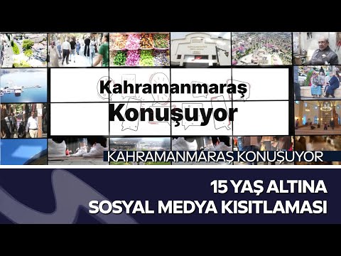 Kahramanmaraş Konuşuyor: 15 Yaş Altı Sosyal Medya Kısıtlaması! Halk Ne Diyor?