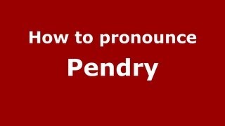How to pronounce Pendry