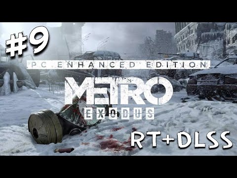 METRO EXODUS EE Walkthrough Gameplay [1080p FHD 60fps] - Part 9 | YAMANTAU BUNKER [ RT+DLSS ]