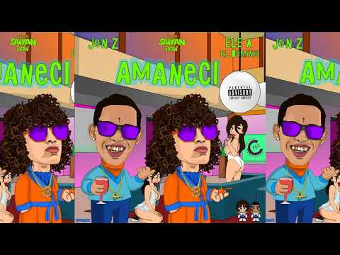 Jon Z Ft Ele A El Dominio - Amaneci