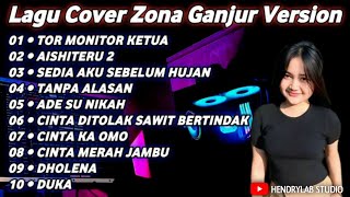 Download lagu TOR MONITOR KETUA | REMIX COVER NONSTOP ZONA GANJUR TERBARU  mp3