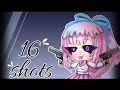 //16 shots meme//Gacha life//30k special//