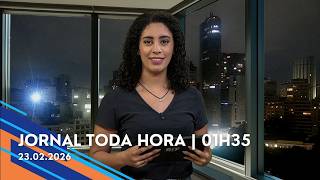 Jornal Toda Hora | 01H35 | Segunda-feira (23/Fev/2026)