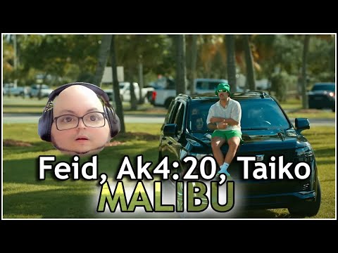 Feid, Ak4:20, Taiko - Malibu // REACCIÓN