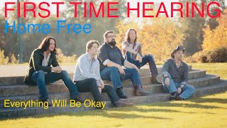 FIRST TIME HEARING HOME FREE - EVERYTHING WILL BE OK | UK SONG WRITER KEV REACTS #GREATFEEL #MESSAGE