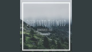 Deep into the Wild