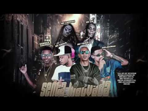 MC TROIA  E MC ABALO E MC BALAKINHA E ROMULO CHAVOSO E MC GW E MC LARISSA - SENTA MALVADA - ÁUDIO OF