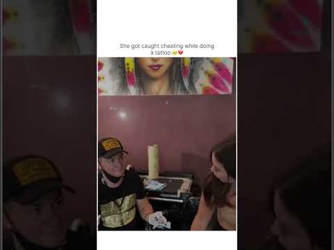 She got caught cheating while doing tattoo 🥺💔 #cheated #fypシ゚viral