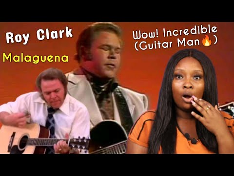 Mind-blowing!!.. FIRST TIME HEARING Roy Clark - Malaguena (REACTION)