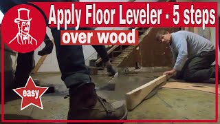 How to use floor leveler on wood subfloor to fill low spots before laying new flooring