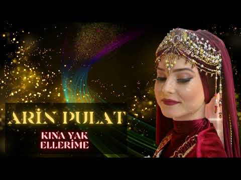 ARİN PULAT KINA YAK ELLERİME KINA GECESİ AĞLATMA MÜZİKLERİ AĞLATMA ŞARKILARI