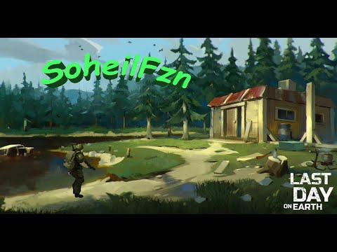 Last Day on Earth - Рейд базы SoheilFzn