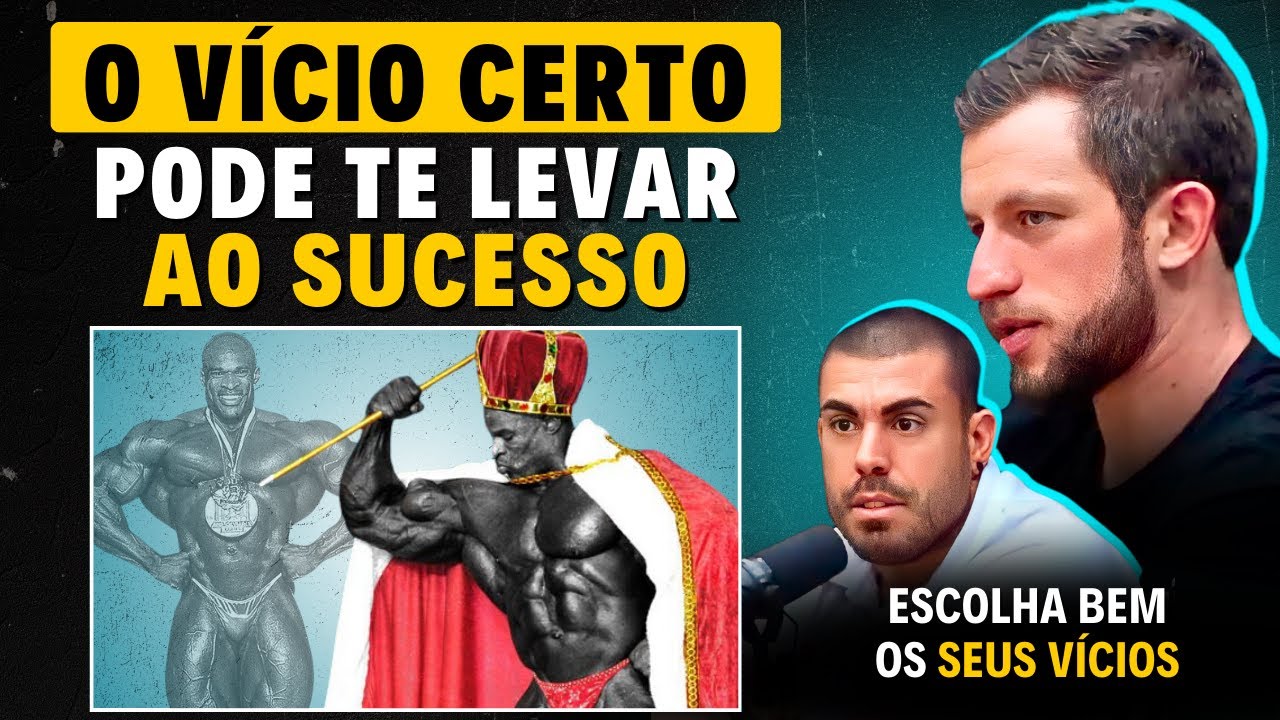 O LADO POSITIVO dos VÍCIOS no CÉREBRO (a chave do sucesso?) | Eslen Delanogare + Leandro Twin