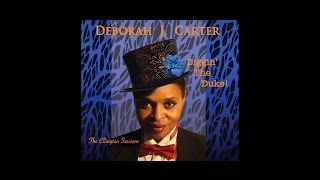 Deborah J  Carter - Diggin' the Duke - ALBUM PROMO 2015