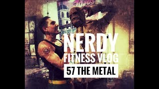 Nerdy Fitness Vlog 57 The Metal