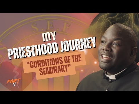 Fr. Gilbert: A Priest’s Journey | Seminary Life part 8