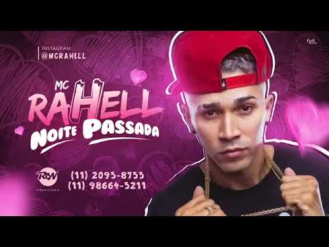 MC RAHELL - NOITE PASSADA - BATIDÃO ROMÂNTICO