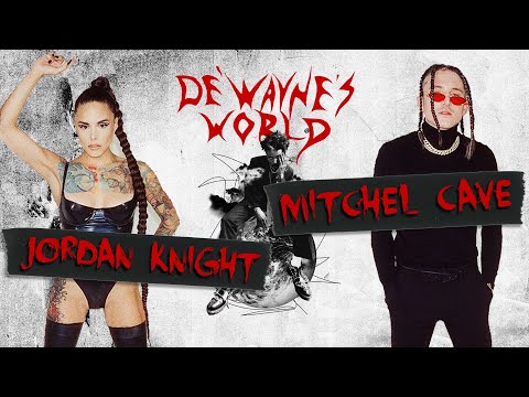 De'Wayne's World - Mitchel Cave & Jordan Knight