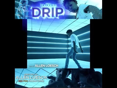 Lul Doody - “DRIP” (Official Video)