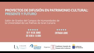 Ciclo "Proyectos de difusión en patrimonio cultural: presente y futuro" - 18 de 