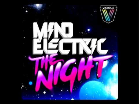 Mind Electric - The Night (Bombs Away Remix)