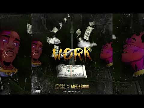 Kyler x Medz Boss - Work (Official Audio)