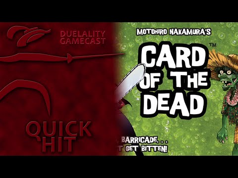 Duelality gamecast reviews Card of the Dead