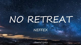 Download lagu NEFFEX - No Retreat (Lyrics) mp3