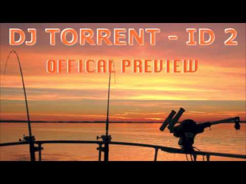 DJ Torrent - ID 2 (Avaliable 26 April)