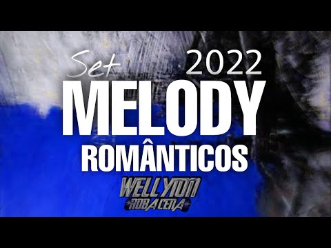 MELODY ROMÂNTICO 2022 JUNHO AS MELHORES - Dj CHAPECOZINHO PRESSÃO