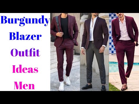 Burgundy Blazer Outfit Ideas For Men | Burgundy Suit...