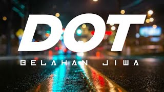 Download lagu DOT - BELAHAN JIWA COVER BY INDAH YASTAMI ( LIRIK ) mp3 Download lagu DOT - BELAHAN JIWA COVER BY INDAH YASTAMI ( LIRIK ) mp3
